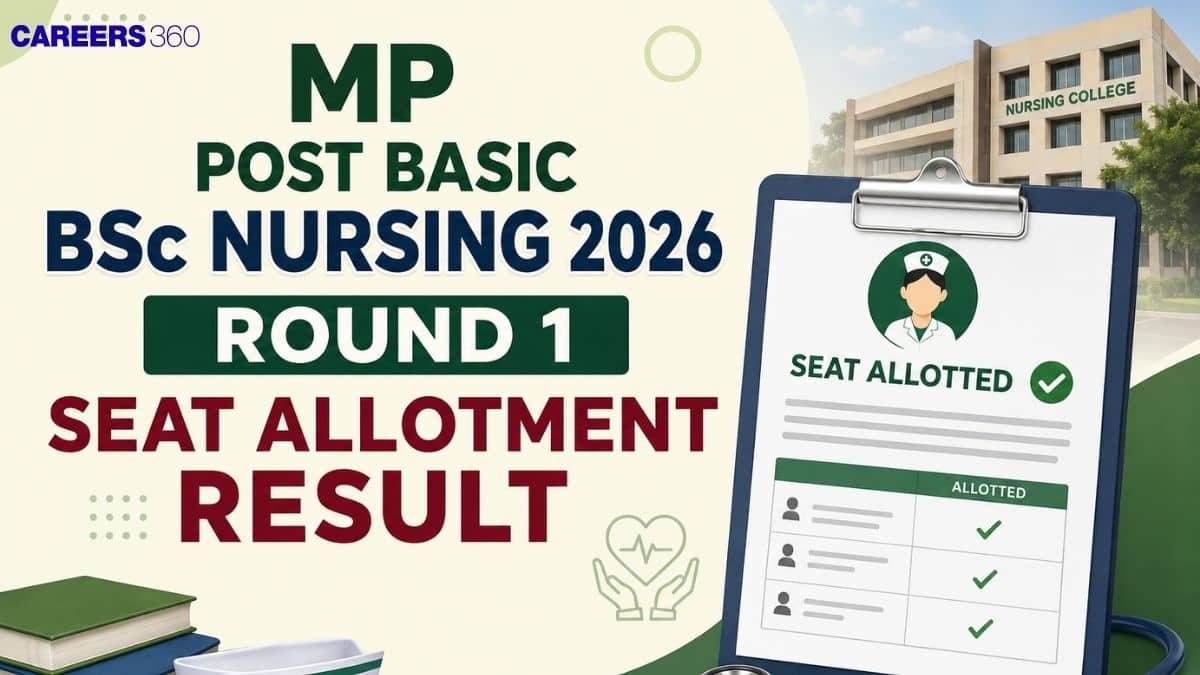 MP Post Basic BSc Nursing 2026 Round 1 Seat Allotment Result (September 5): Direct Link